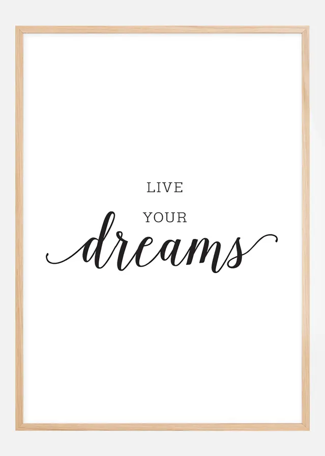 Bildverkstad Live your dreams Poster